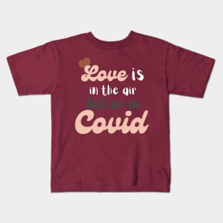 COVID Valentines Kids T-Shirt